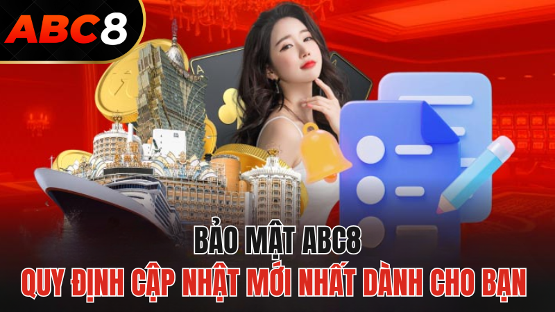 bao-mat-abc8-cap-nhap-quy-dinh-2024