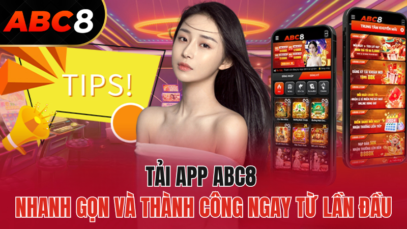 tai-app-abc8-nhanh-gon-va-thanh-cong-tu-lan-dau